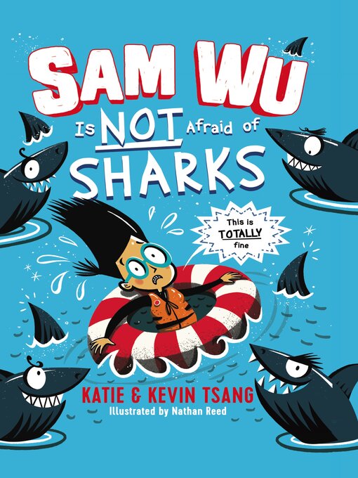 Title details for Sam Wu Is Not Afraid of Sharks by Katie Tsang - Available
